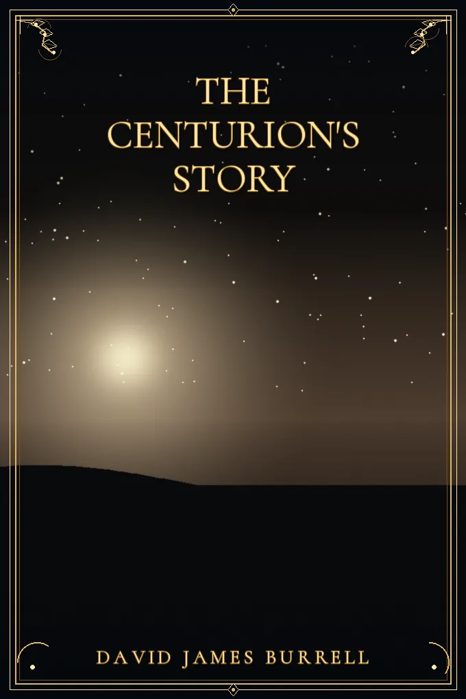 The Centurion's Story
