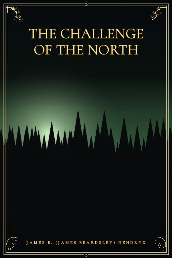 The Challenge of the North