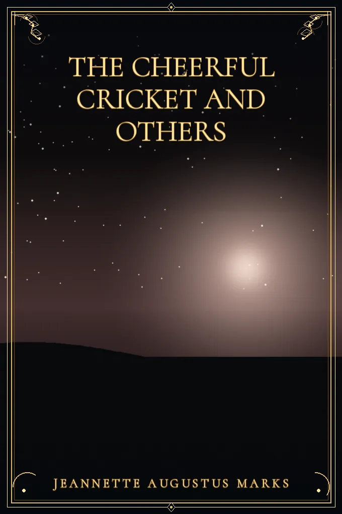 The Cheerful Cricket and Others