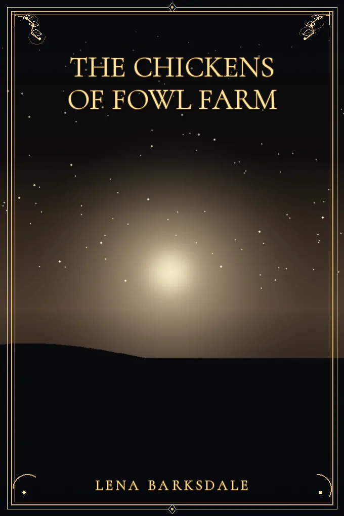 The Chickens of Fowl Farm