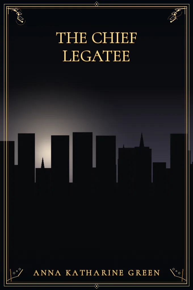 The Chief Legatee