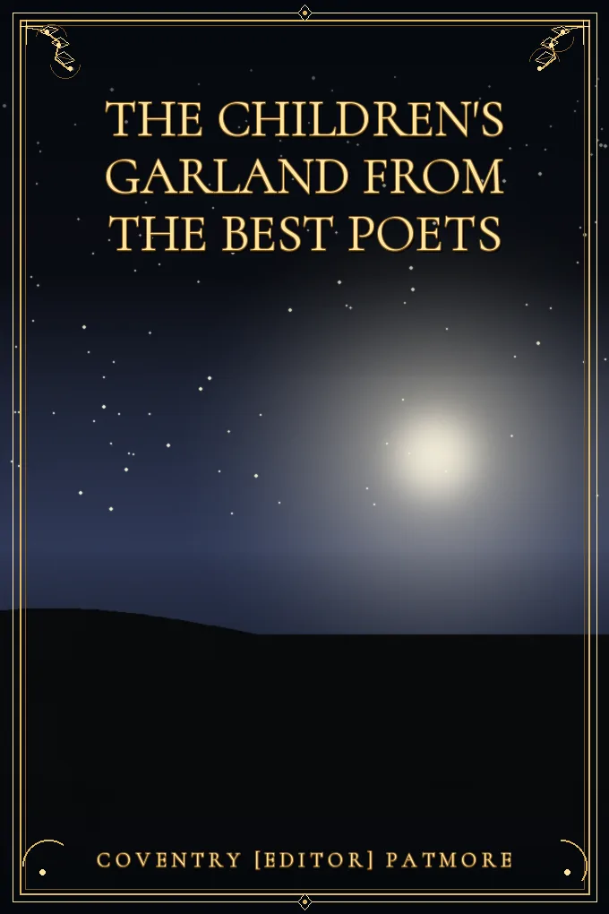 The Children's Garland from the Best Poets