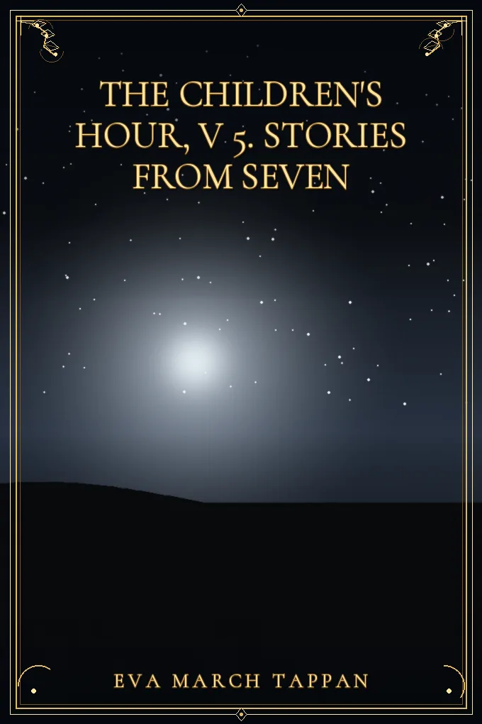 Cover of The Children's Hour, v 5. Stories From Seven