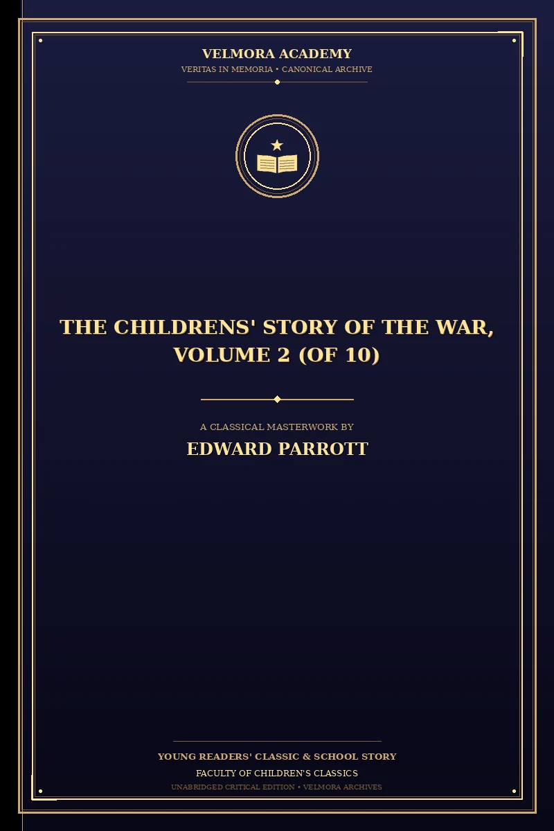 Cover of The Childrens' Story of the War, Volume 2 (of 10)
