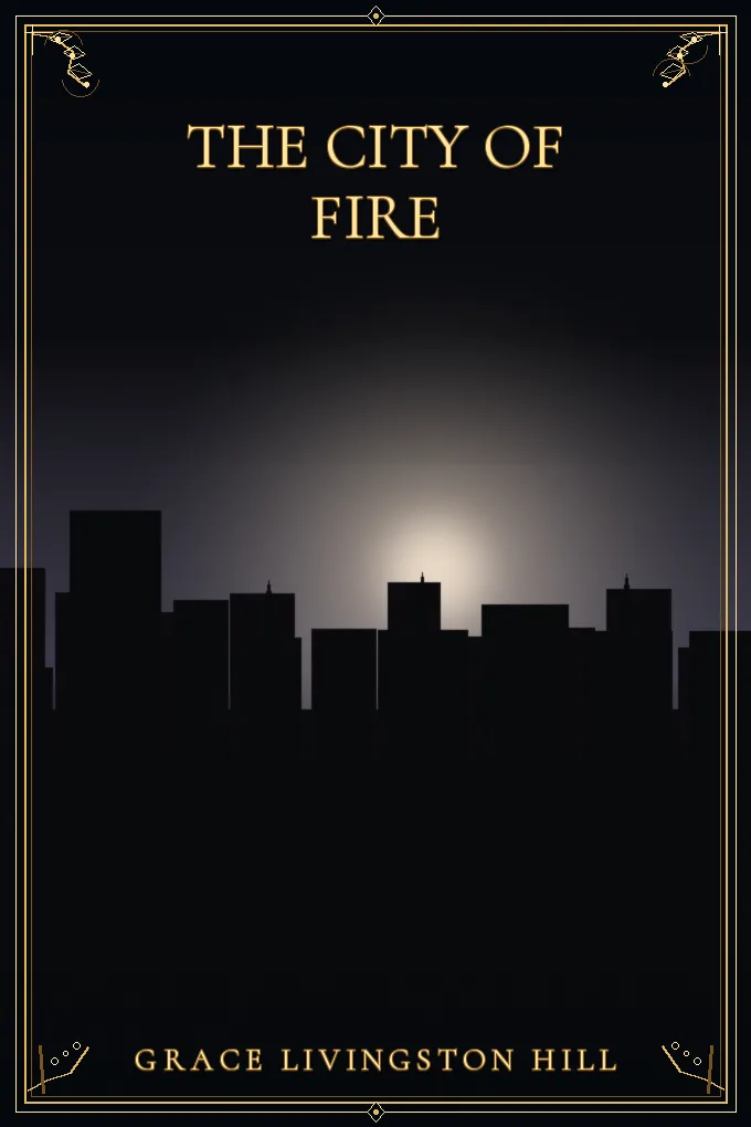 The City of Fire