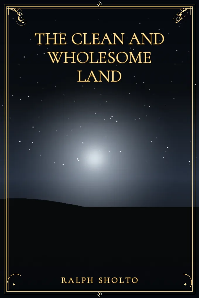 Cover of The Clean and Wholesome Land