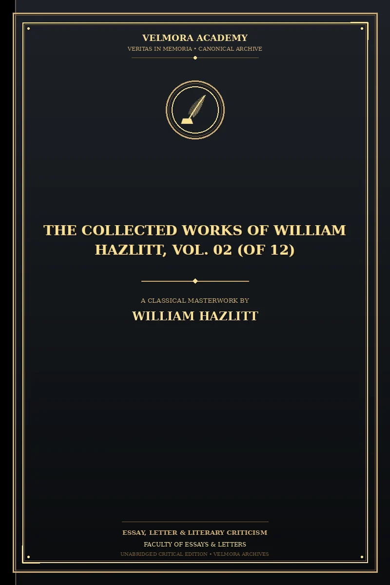 The Collected Works of William Hazlitt, Vol. 02 (of 12)