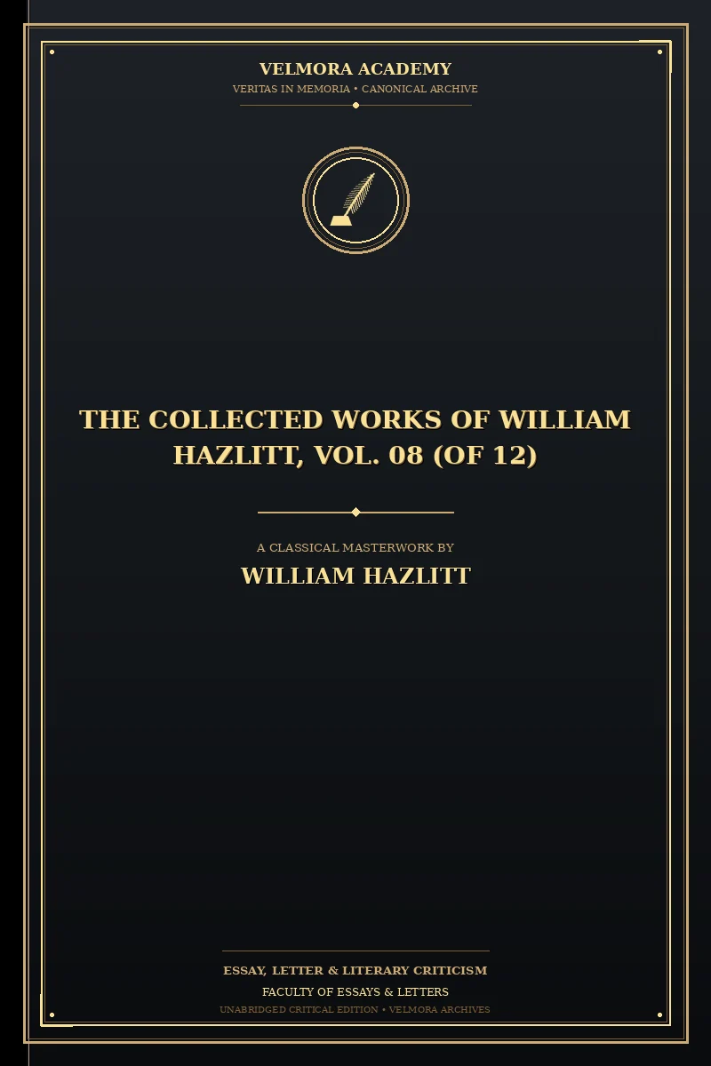 The Collected Works of William Hazlitt, Vol. 08 (of 12)