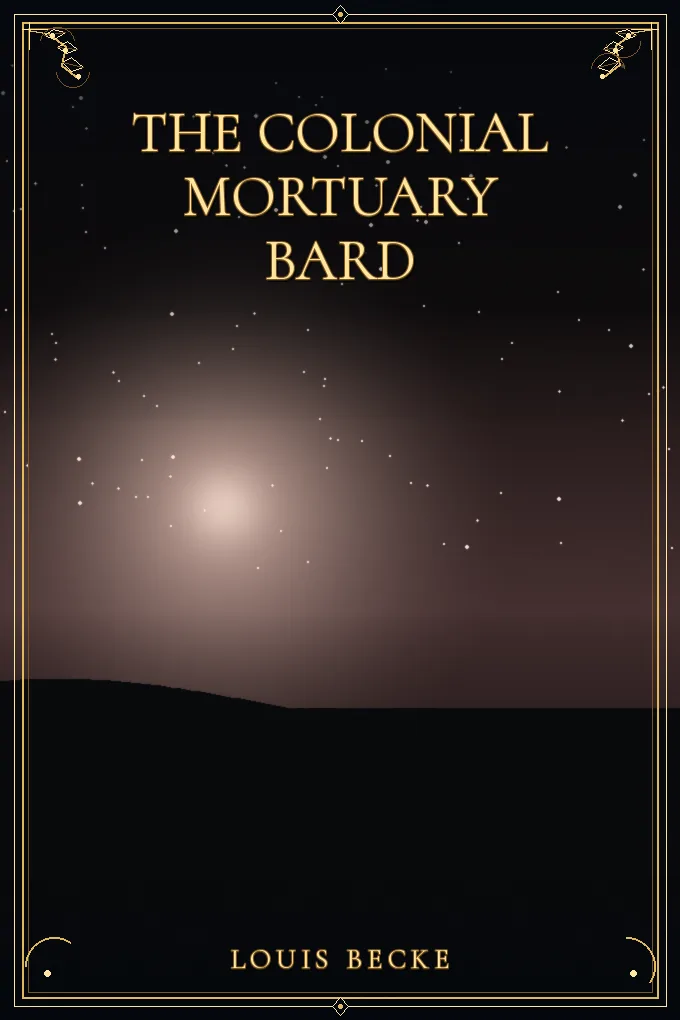 The Colonial Mortuary Bard