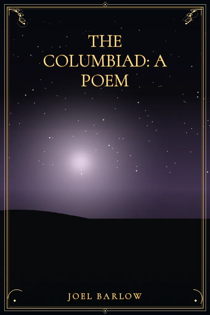 The Columbiad: A Poem