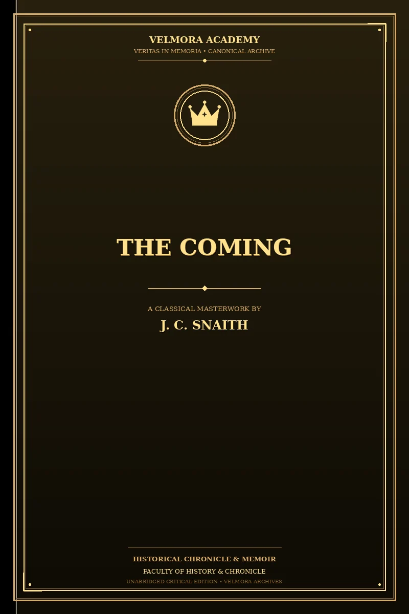 The coming