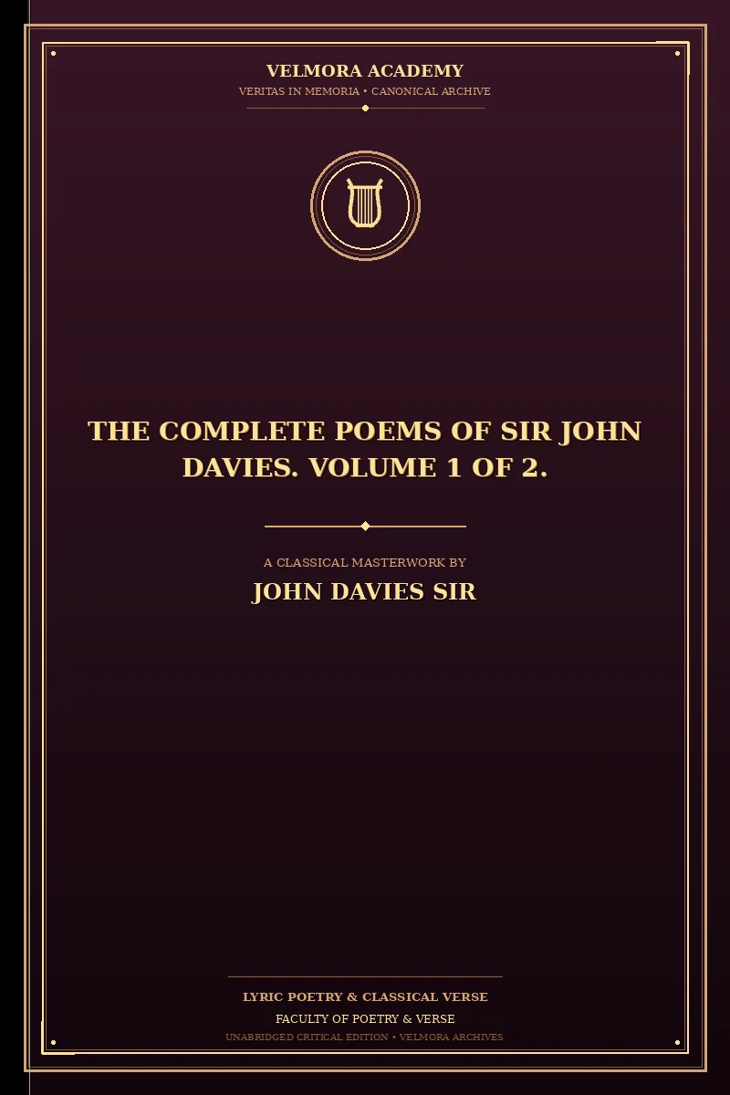 The Complete Poems of Sir John Davies. Volume 1 of 2.