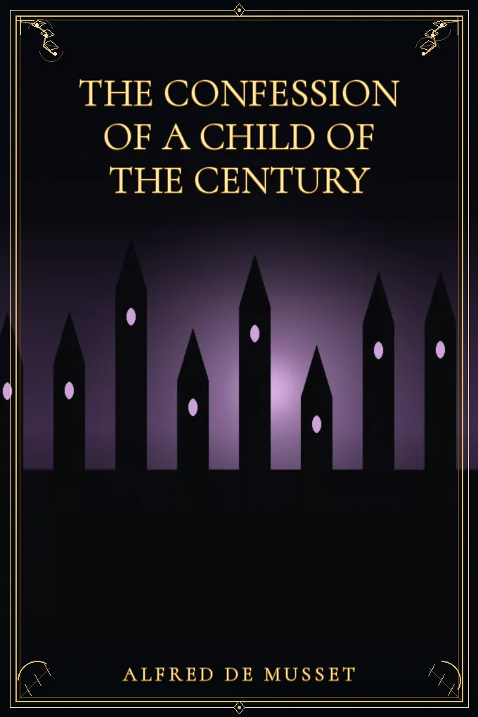 The Confession of a Child of the Century — Volume 1