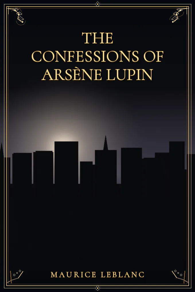 The Confessions of Arsène Lupin