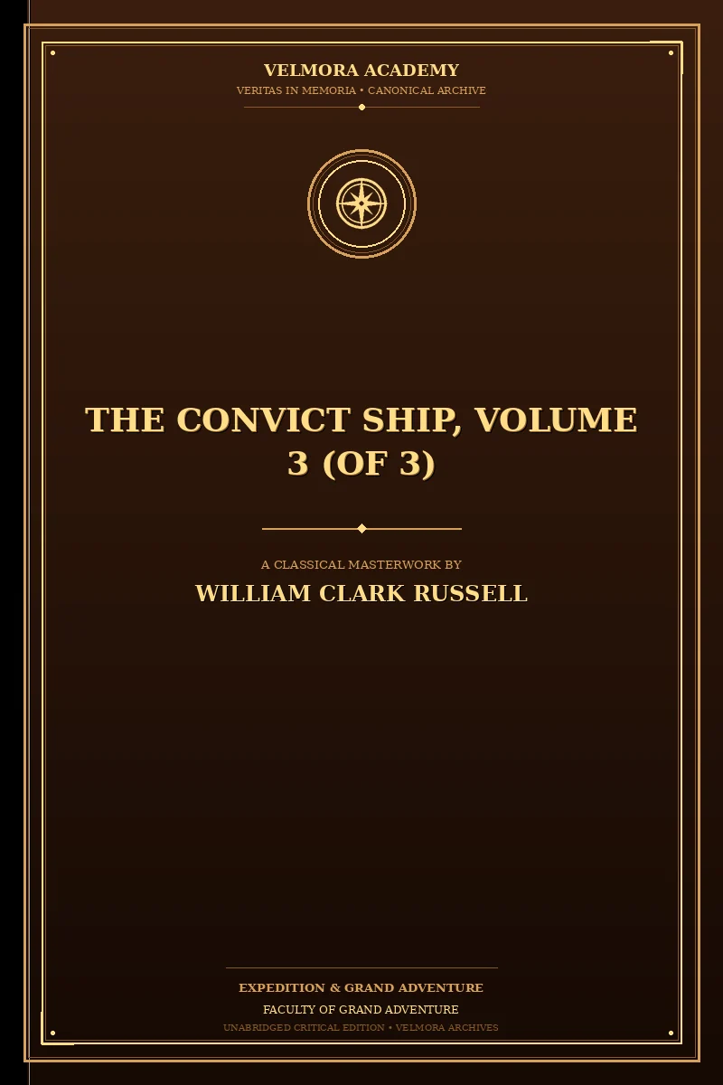 The Convict Ship, Volume 3 (of 3)