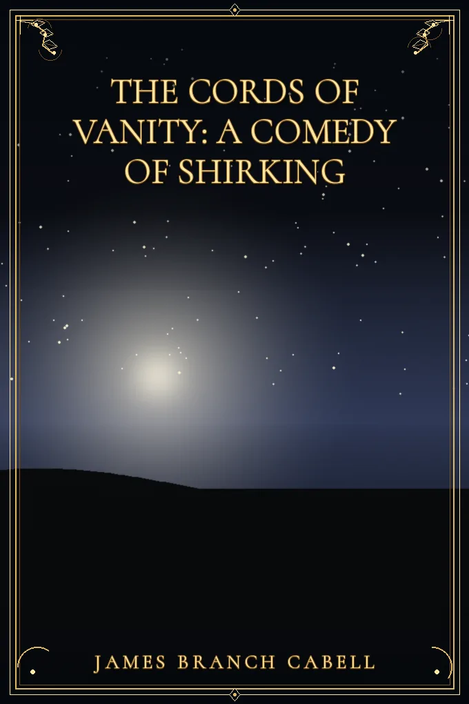 The Cords of Vanity: A Comedy of Shirking
