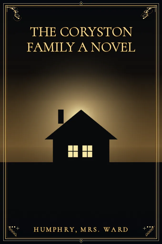 The Coryston Family A Novel