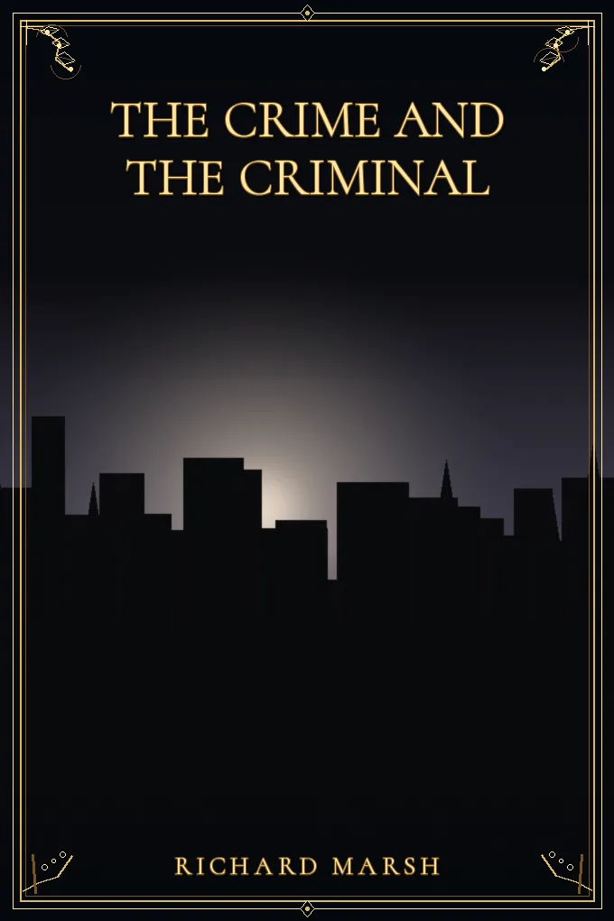 The Crime and the Criminal