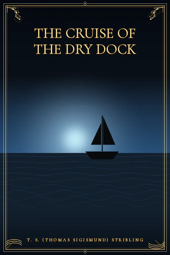 The Cruise of the Dry Dock