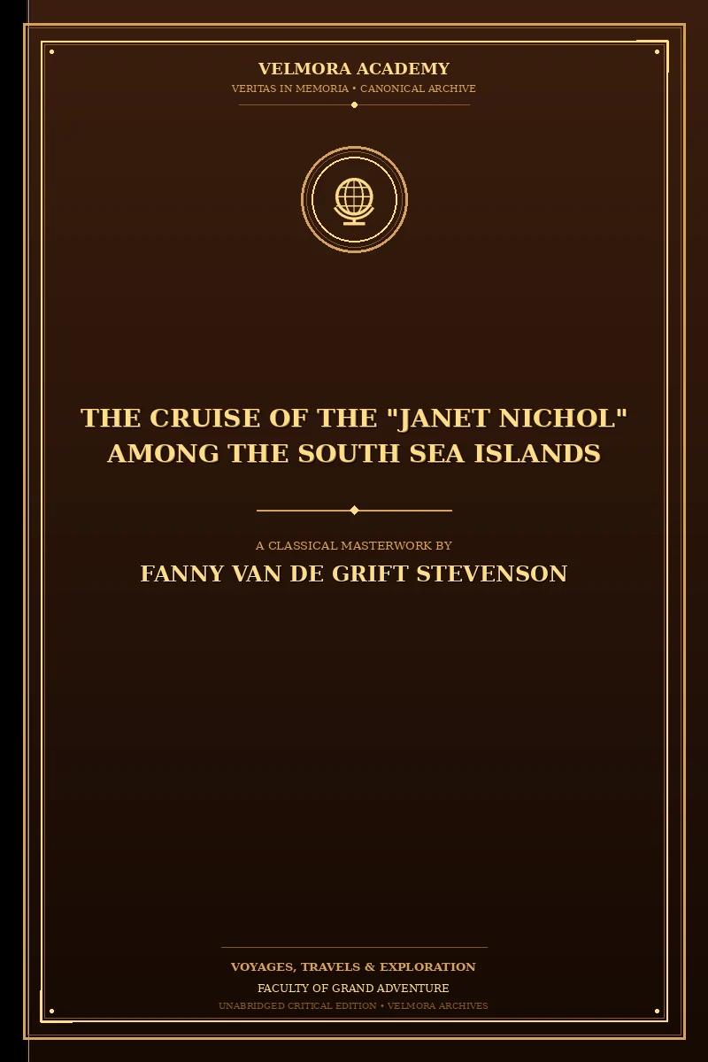 The Cruise of the "Janet Nichol" Among the South Sea Islands
