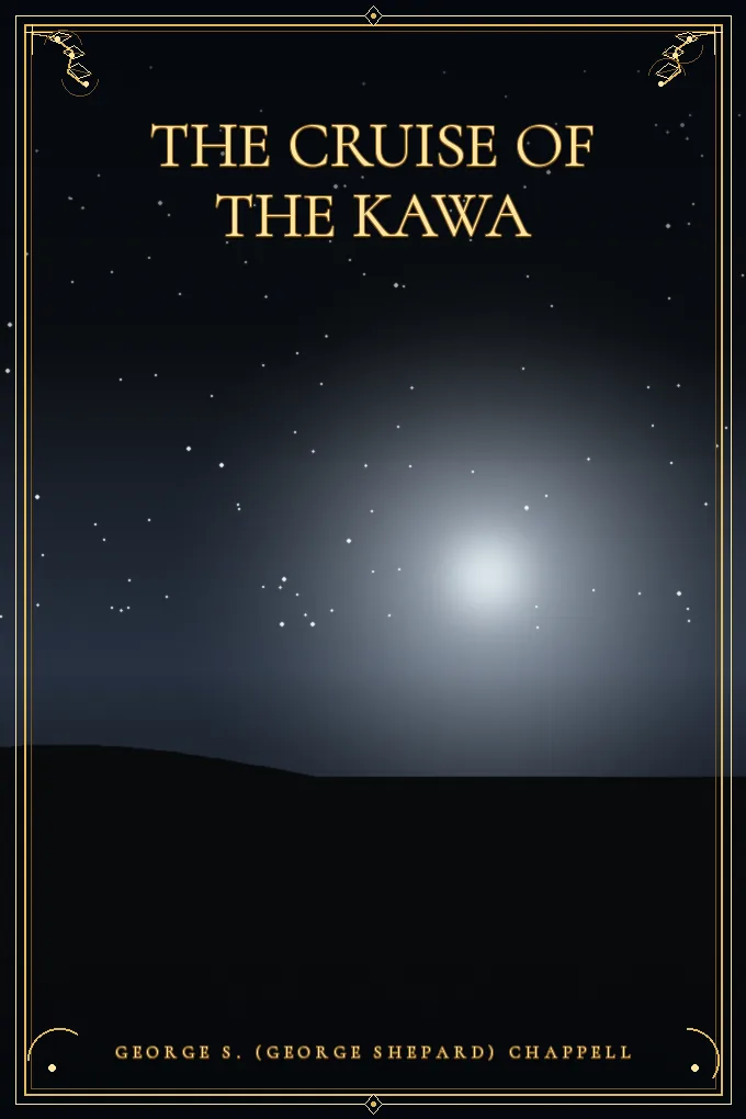 Cover of The Cruise of the Kawa