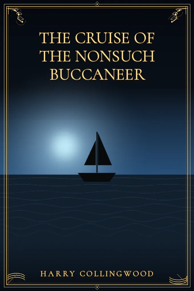Cover of The Cruise of the Nonsuch Buccaneer