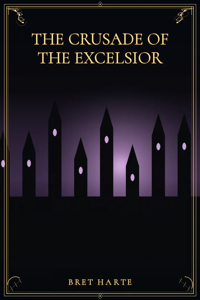 The Crusade of the Excelsior