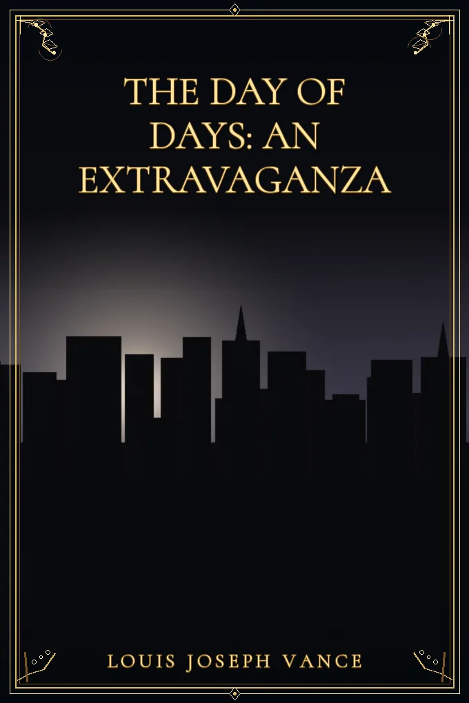 Cover of The Day of Days: An Extravaganza
