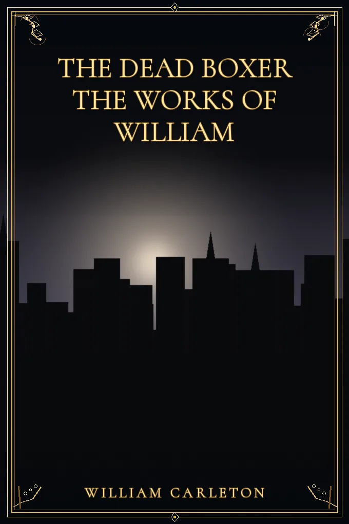 The Dead Boxer The Works of William