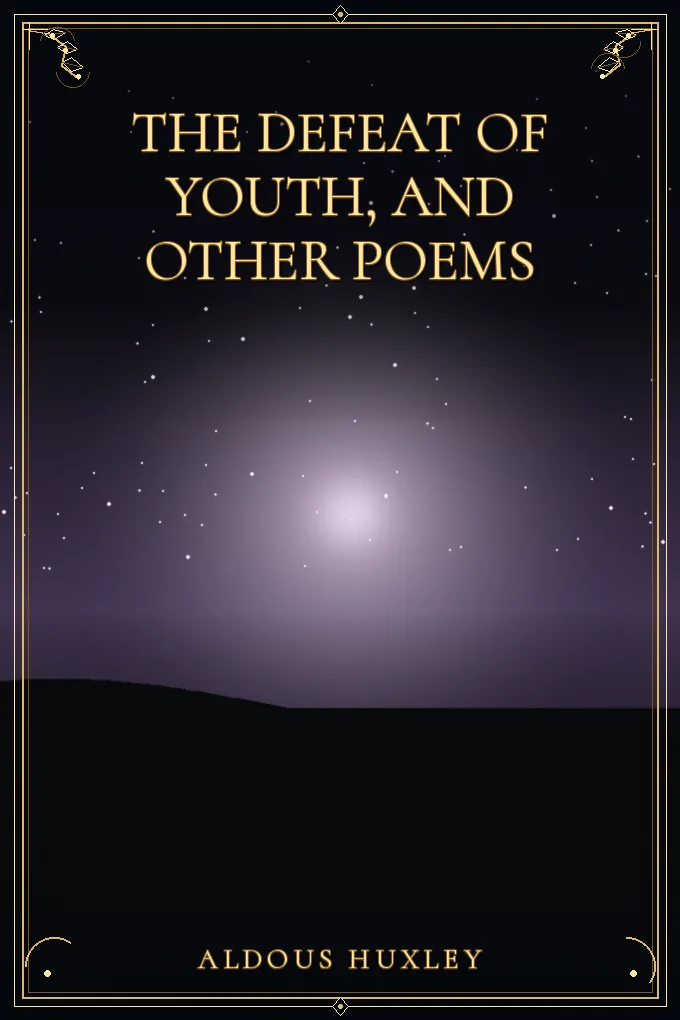 The Defeat of Youth, and Other Poems