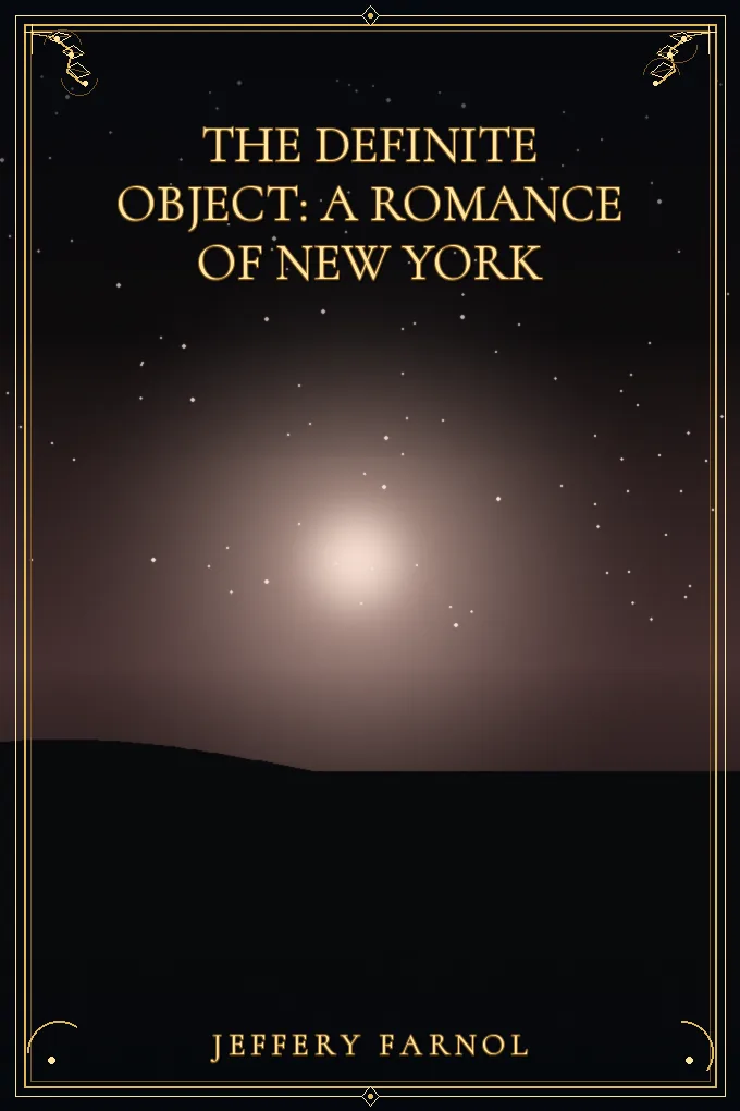 Cover of The Definite Object: A Romance of New York