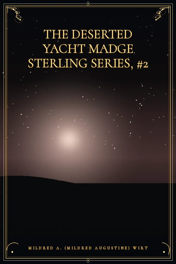 The Deserted Yacht Madge Sterling Series, #2