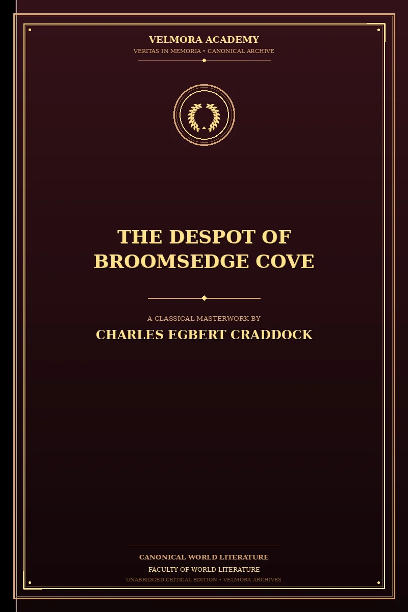 The despot of Broomsedge Cove
