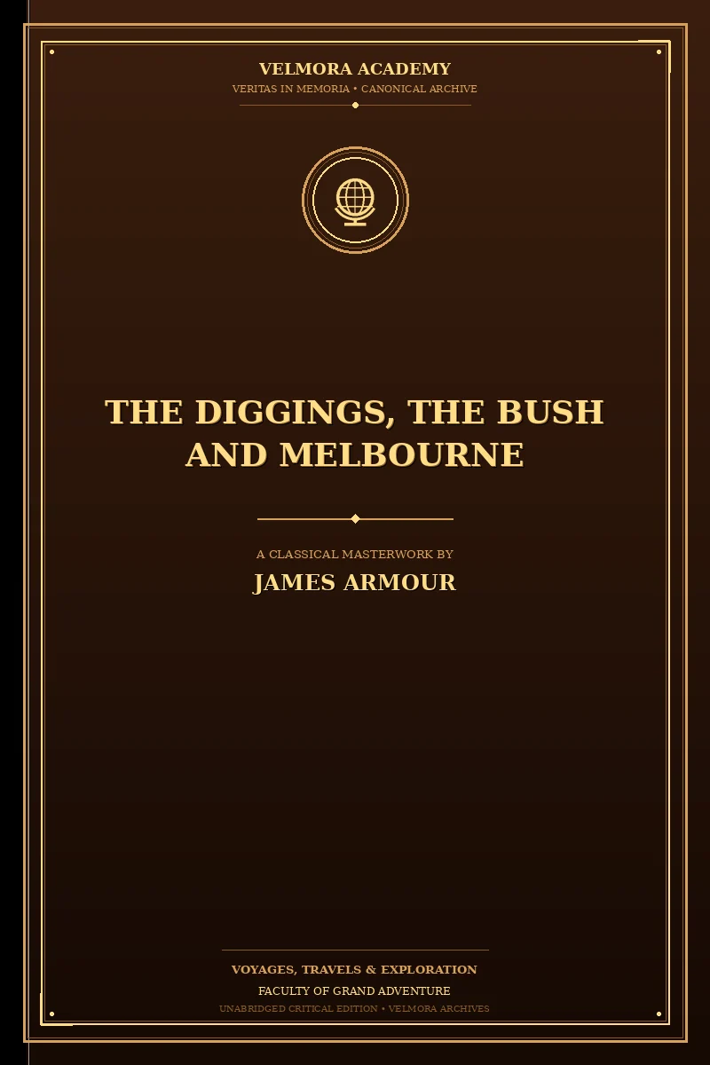 The Diggings, the Bush and Melbourne