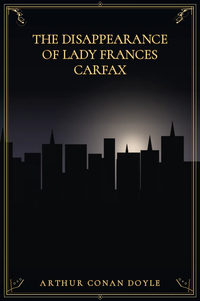 Cover of The Disappearance of Lady Frances Carfax