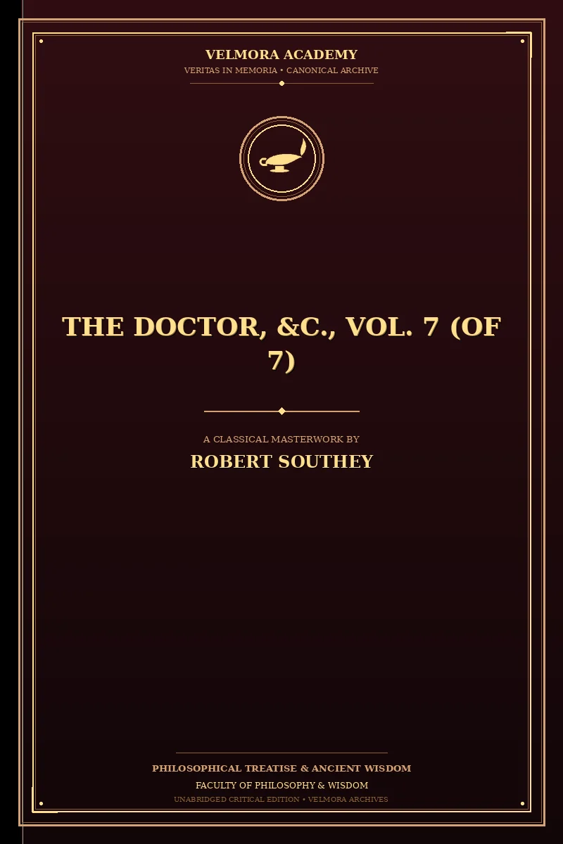 The doctor, &c., vol. 7 (of 7)
