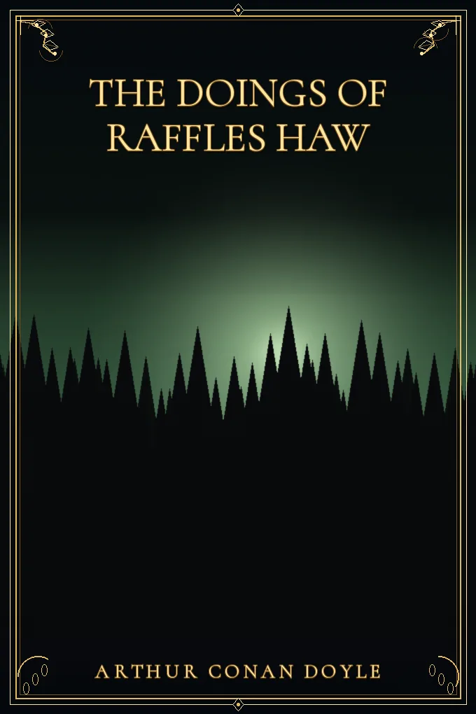 The doings of Raffles Haw