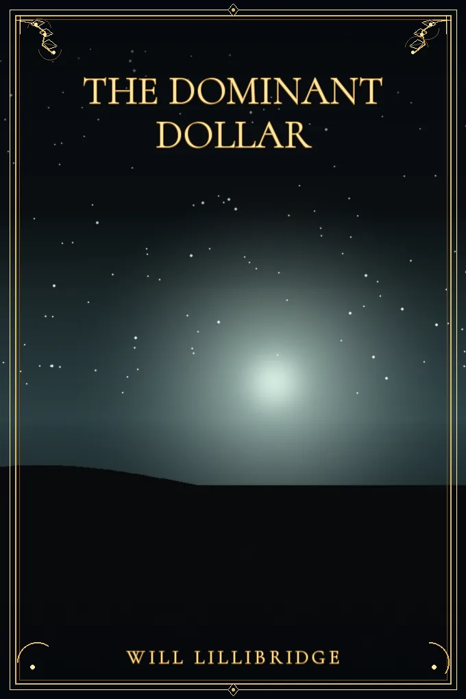 The Dominant Dollar