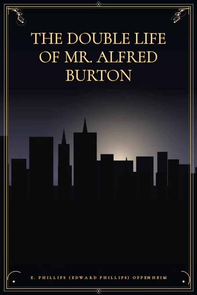 The Double Life Of Mr. Alfred Burton
