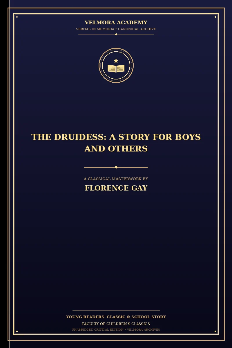The Druidess: A Story for Boys and Others