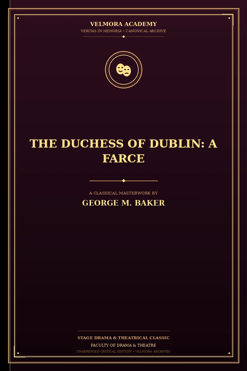 The Duchess of Dublin: A Farce