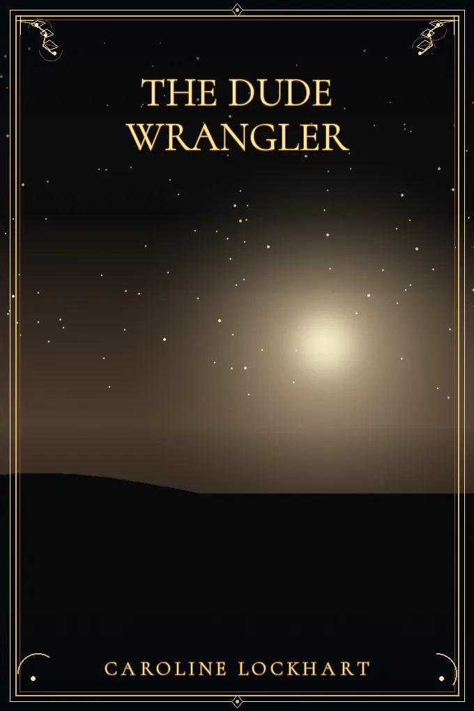 The Dude Wrangler