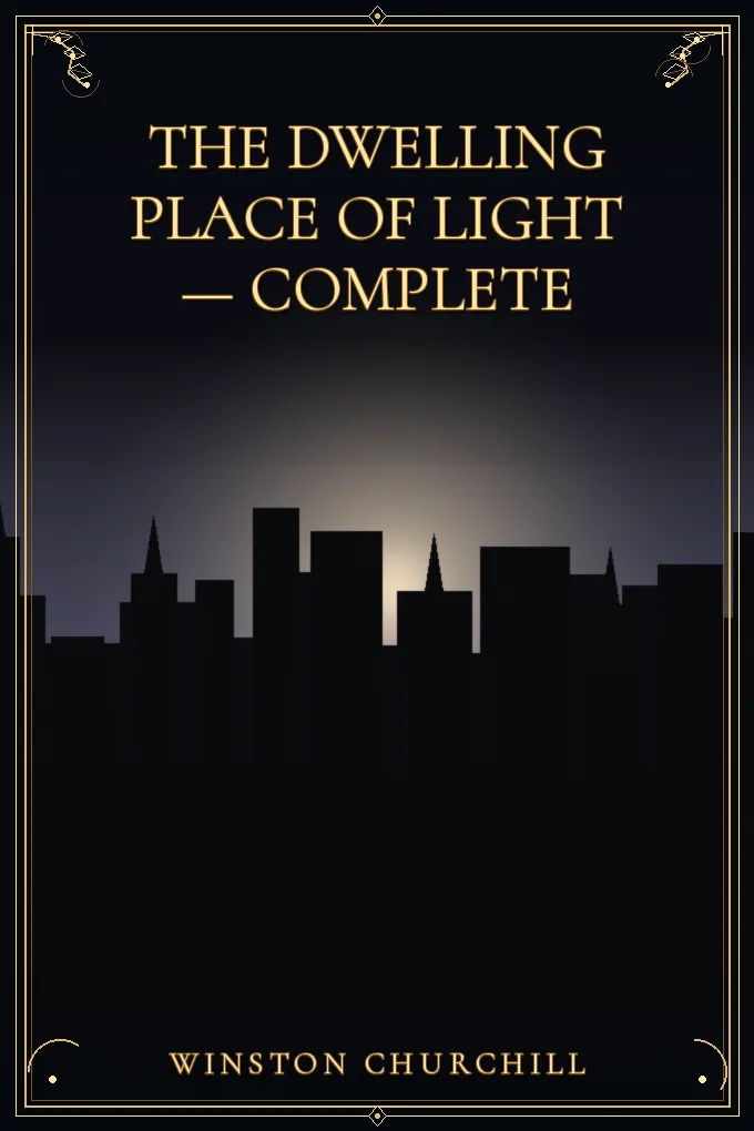 The Dwelling Place of Light — Complete