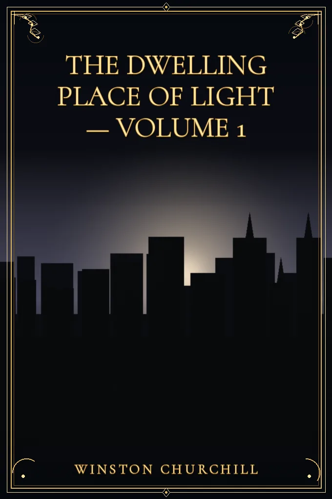 Cover of The Dwelling Place of Light — Volume 1
