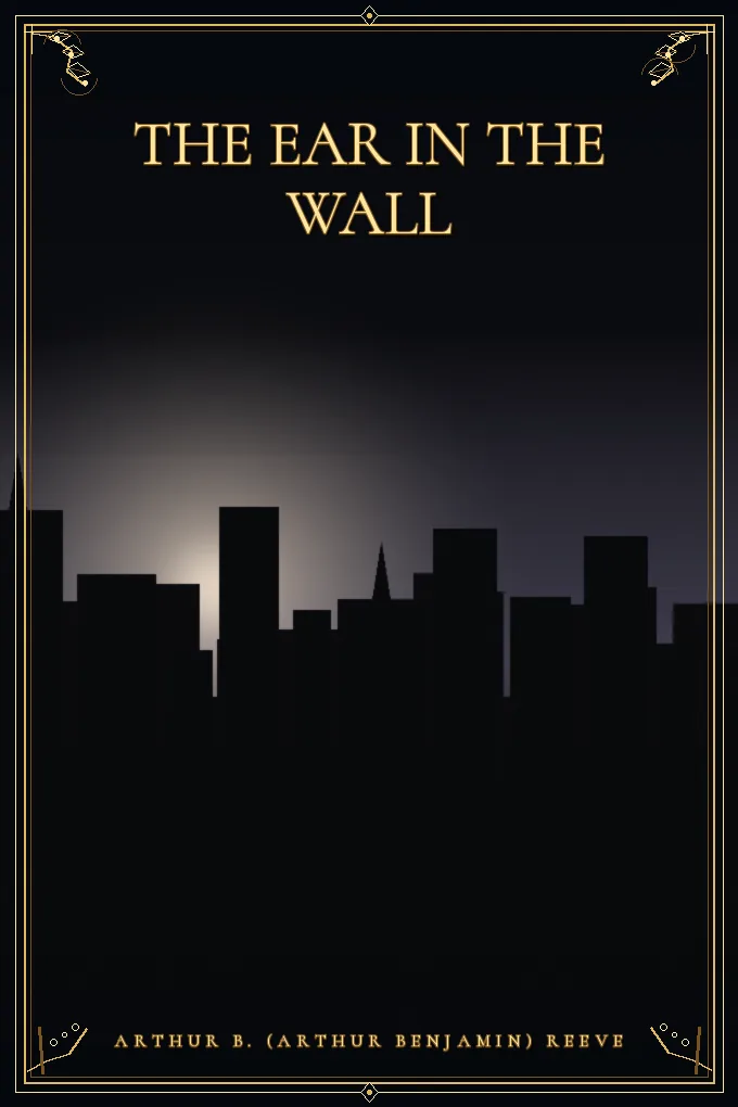 The Ear in the Wall