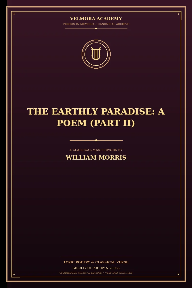 Cover of The Earthly Paradise: A Poem (Part II)