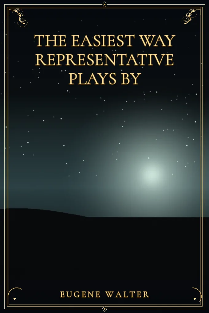 The Easiest Way Representative Plays