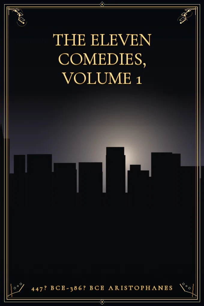 The Eleven Comedies, Volume 1