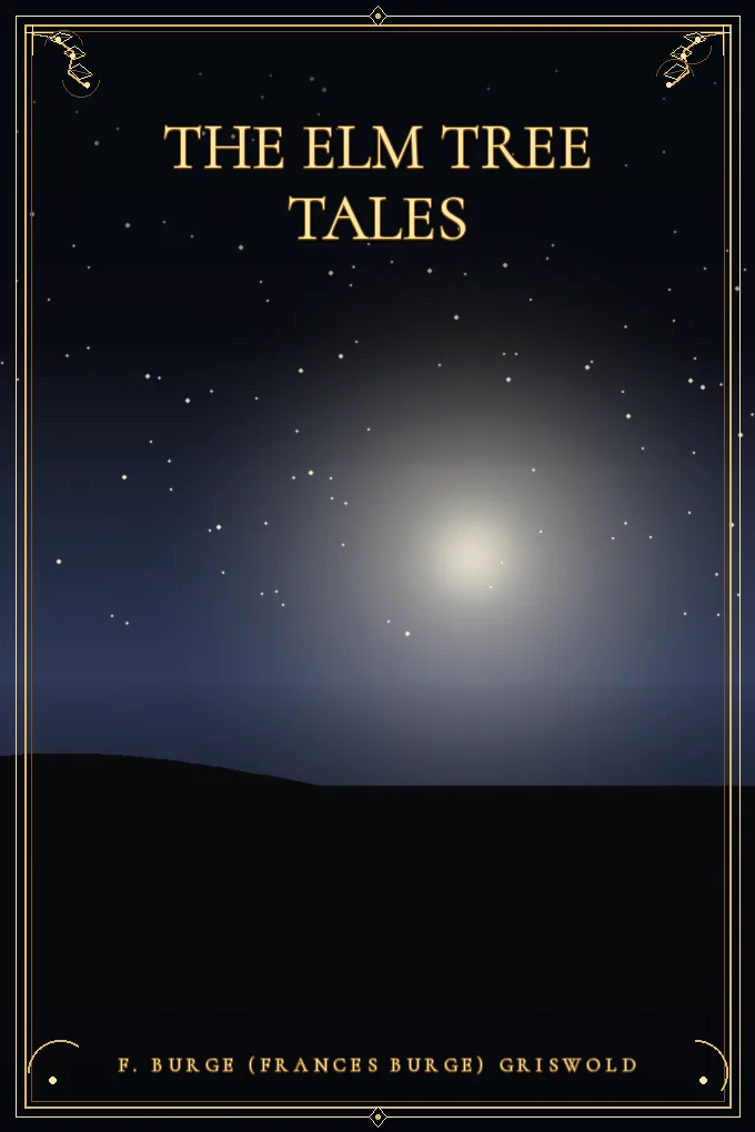 The Elm Tree Tales