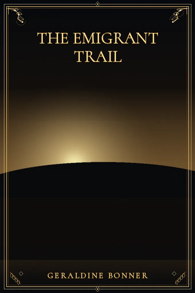 The Emigrant Trail